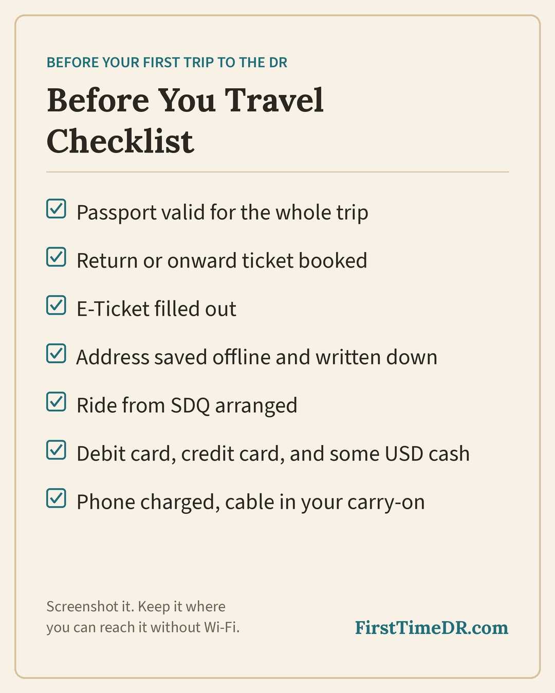 Before You Travel checklist for a trip to the Dominican Republic: passport, return ticket, E-Ticket, address, ride from SDQ, cards and cash, charged phone